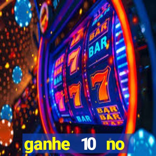 ganhe 10 no cadastro bet